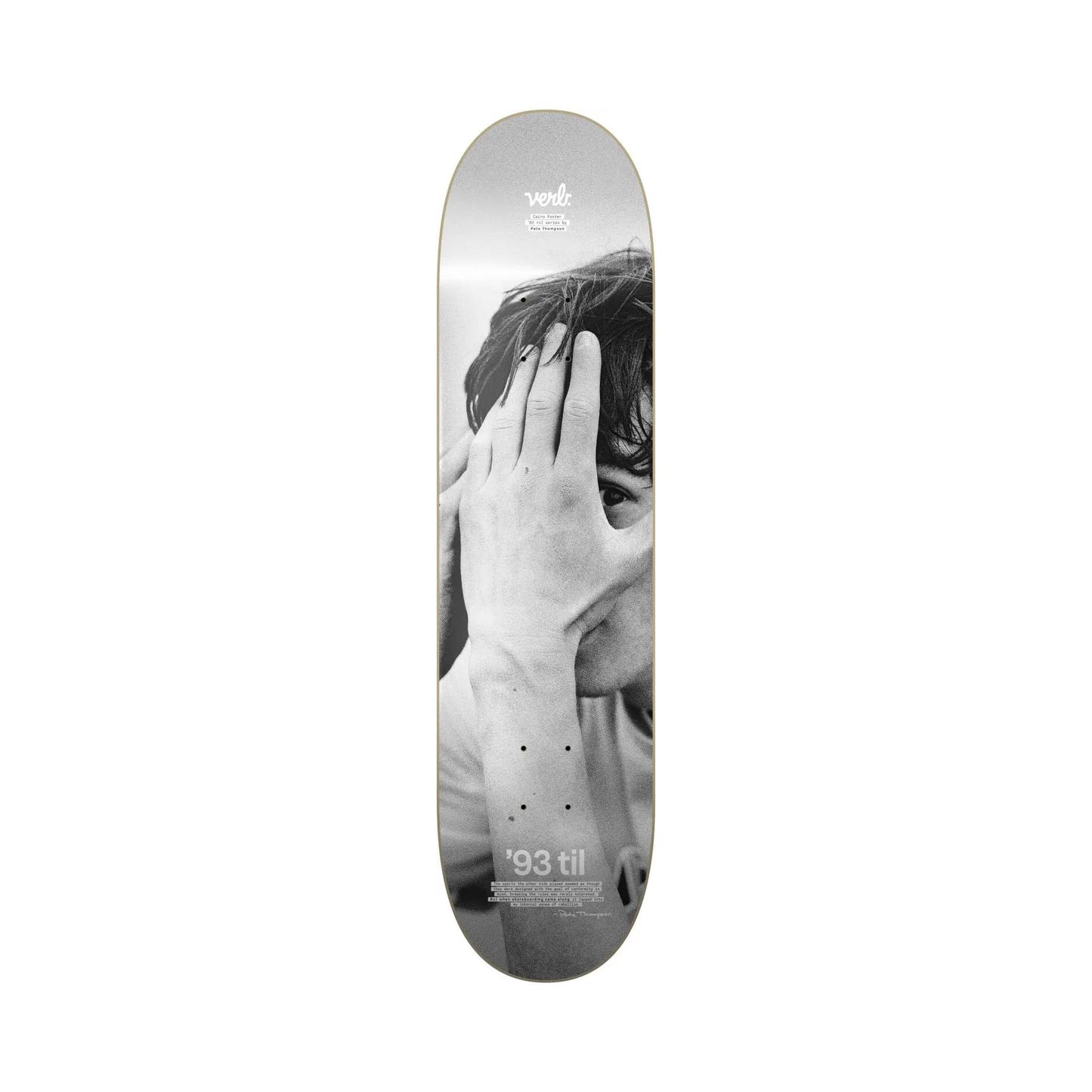 Verb 93 Til Portrait Skateboard Deck